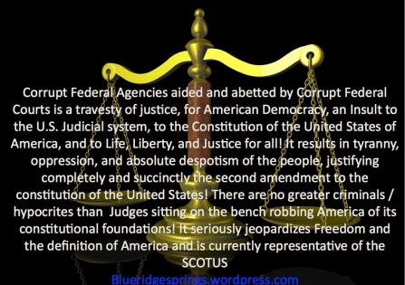 Corrupt Federal Agencies Aidded By Corrupt Federal Judges